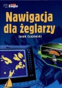 NAWIGACJA DLA ŻEGLARzY - Jacek Czajewski