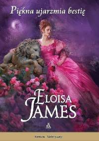 Piękna ujarzmia bestię - Eloisa James