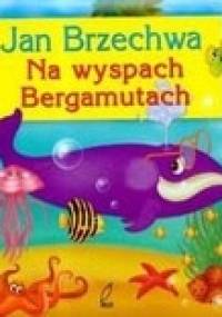 Na wyspach Bergamutach - Jan Brzechwa