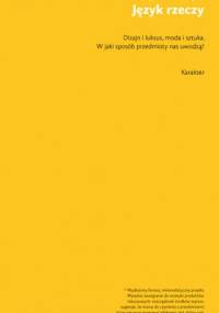 Język rzeczy. W jaki sposób przedmioty nas uwodzą? - Deyan Sudjic