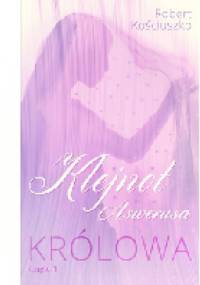 Klejnot Aswerusa część 1 Królowa - Robert Kościuszko