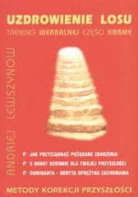 Uzdrowienie losu. Trening werbalnej części karmy - Andriej Lewszynow