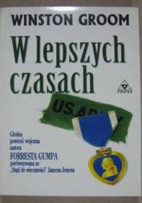 W lepszych czasach - Winston Groom