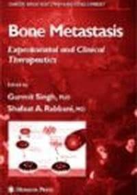 Bone Metastasis Experimental &&& Clinical Therapeutics - Singh