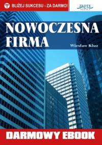 Nowoczesna firma - Wiesław Kluz