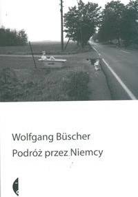 Podróż przez Niemcy - Wolfgang Büscher
