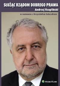Służąc rządom dobrego prawa - Andrzej Rzepliński