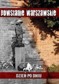 Powstanie Warszawskie. Dzień po dniu - Krzysztof Cholderski