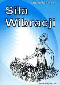 Siła wibracji - Elżbieta Nowalska