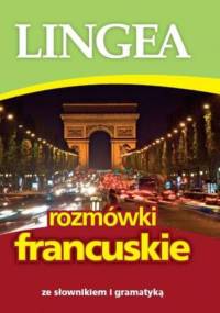 Rozmówki francuskie ze słownikiem i gramatyką - praca zbiorowa