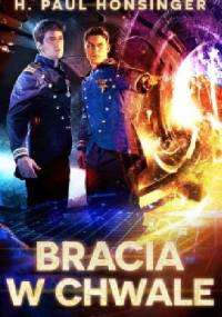 Bracia w chwale - H. Paul Honsinger