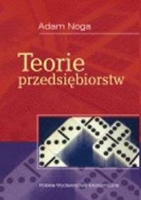 Teorie przedsiębiorstw - Adam Noga