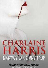 Martwy jak zimny trup - Charlaine Harris