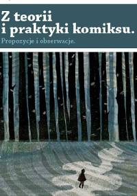 Z teorii i praktyki komiksu - Wojciech Birek