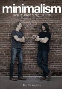 Minimalism: Live a Meaningful Life - Joshua Fields Millburn, Ryan Nicodemus