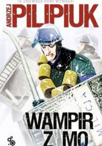 Wampir z MO - Andrzej Pilipiuk