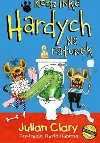Rodzinka Hardych. Na ratunek - Julian Clary