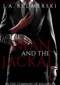 The Swan and the Jackal - J.A. Redmerski