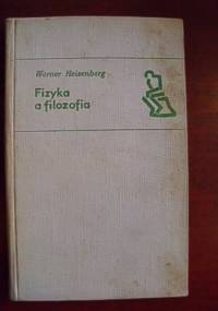 Fizyka a filozofia - Werner Heisenberg