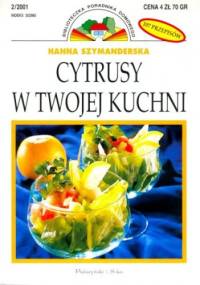 Cytrusy w twojej kuchni - Hanna Szymanderska