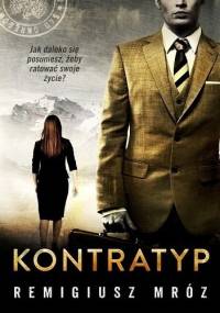 Kontratyp - Remigiusz Mróz
