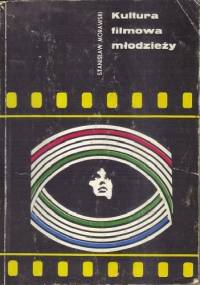 Kultura filmowa młodzieży - Stanisław Morawski