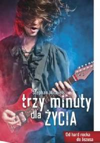 Trzy minuty dla życia. Od hard rocka do Jezusa