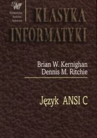 Język ANSI C - Brian Kernighan, Dennis MacAlistair Ritchie
