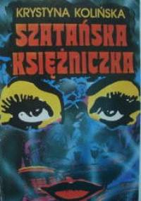 Szatańska księżniczka. Opowieść o Izabeli Czajce-Stachowicz - Krystyna Kolińska
