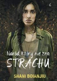 Naród, który nie zna strachu - Shani Boianjiu
