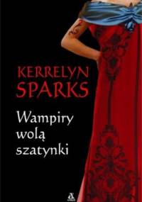 Wampiry wolą szatynki - Kerrelyn Sparks