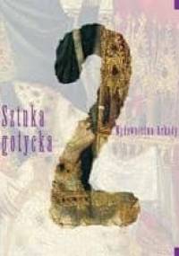 Wielka historia sztuki. Tom 2, Sztuka Gotycka.