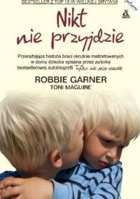 Nikt nie przyjdzie - Toni Maguire, Robbie Garner