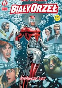 Biały Orzeł - Pierwszy lot #1-3 - Maciej Kmiołek