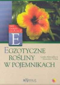 Egzotyczne rośliny w pojemnikach - Lenka Kresadlova, Stanislav Vilim