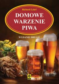 Domowe warzenie piwa - Lehrl Richard