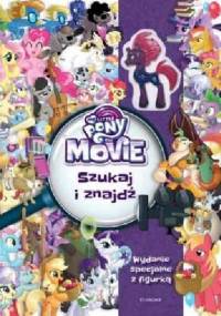 My Little Pony The Movie. Szukaj i znajdź - Adrianna Zabrzewska
