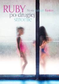 Ruby po drugiej stronie - Nora Raleigh Baskin