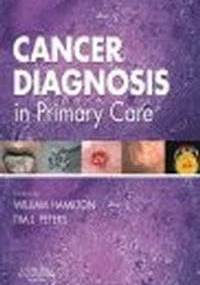 Cancer Diagnosis in Primary Care - W. Hamilton