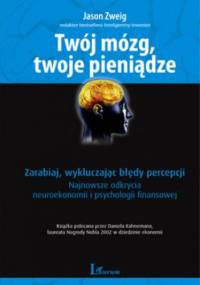 Twój mózg,twoje pieniądze - Jason Zweig