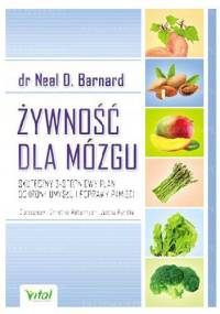Żywność dla mózgu - dr Neal D. Barnard