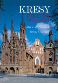 Kresy. Piękno utracone