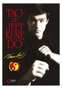 Tao of Jeet Kune Do - Bruce Lee, M. Uyehara