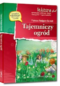 "Tajemniczy ogród" - Frances Hodgson Burnett