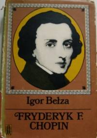 Fryderyk F. Chopin - Igor Fiodorowicz Bełza