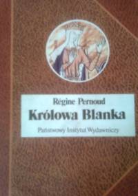 Królowa Blanka - Régine Pernoud