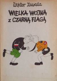 Wielka wojna z czarną flagą - Wiktor Zawada