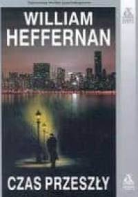 Czas przeszły - William Heffernan