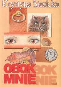 Obok mnie - Krystyna Siesicka