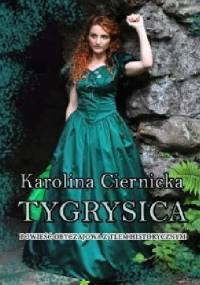 Tygrysica - Karolina Ciernicka